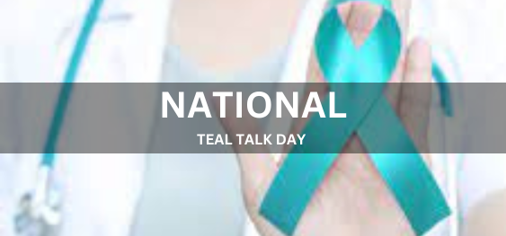 NATIONAL TEAL TALK DAY [राष्ट्रीय चैती वार्ता दिवस]